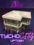 Tycho City: Uptown