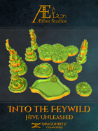 Into the Feywild: Hive Unleashed