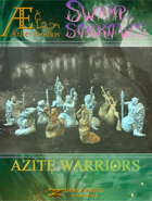 Swamp of Sorrows - Azite Warriors