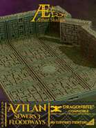 AEAZSS03 - Aztlan Sewers 3: Floodways