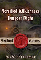 Seafoot Games - Fortified Wilderness Outpost Night | 20x30 Battlemap