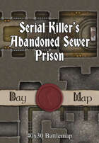 40x30 Battlemap - Serial Killer’s Abandoned Sewer Prison