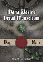 40x30 Battlemap - Mana Waste’s Dread Mausoleum