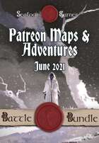 Patreon Maps & Adventures June 2021 [BUNDLE]