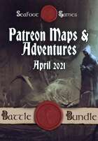 Patreon Maps & Adventures April 2021 [BUNDLE]