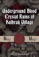 40x30 Multi-Level Battlemap - Underground Blood Crystal Ruins of Halbrak Village