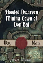 40x30 Multi-Level Battlemap - Flooded Dwarven Mining Town of Don’Bal