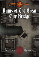 Ruins of the Great City Bridge 60x20 Multi-Level Battlemap with Adventure (FoundryVTT-Ready!)