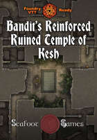 Bandit’s Reinforced Ruined Temple of Kesh 60x20 Multi-Level Battlemap with Adventure (FoundryVTT-Ready!)