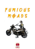 Furious Roads