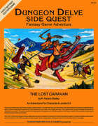 The Lost Caravan (DUNGEON DELVE SIDE QUEST #2)