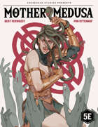 Crosshead's Mother Medusa 5E