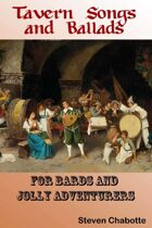 Tavern Songs & Ballads for Bards & Jolly Adventurers
