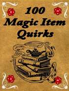 100 Magic Item Quirks