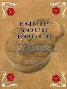 Equip Your Rogue: A Free List of Useful Items for Thieves & Rogues