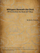 Whispers Beneath the Dust: 100 Secrets from the Road and Village