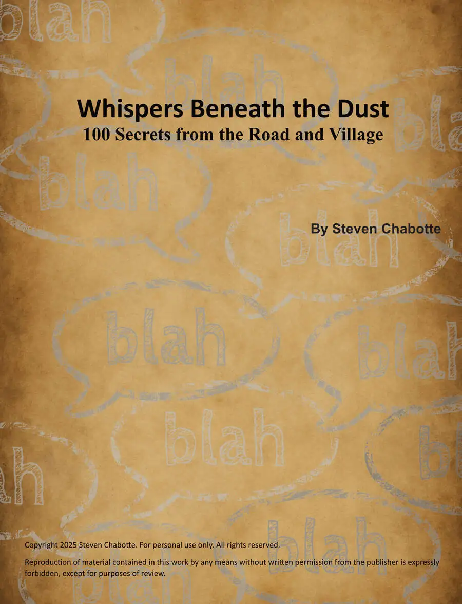 Whispers Beneath the Dust: 100 Secrets from the Road and Village