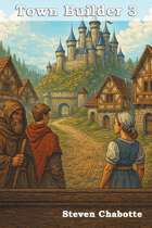 Town Builder 3: Fully Realized Castles, Temples, Estates, and Great Structures for Your TTRPG Fantasy Towns