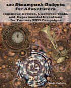 100 Steampunk Gadgets for Adventurers