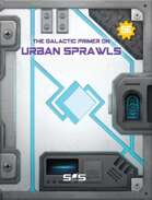 S&S: Galactic Primer on Urban Sprawls