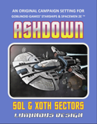 Ashdown: Sol & Xoth Sectors For Starships & Spacemen 2E (2020 Update)
