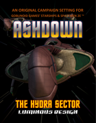 Ashdown: The Hydra Sector For Starships & Spacemen 2E