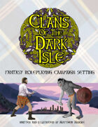 Clans of the Dark Isle Campaign Setting Core Book