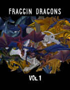 Fraggin' Dragons Vol. 1