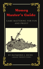 Money Master's Guide - Game Mastering For Fun And Profit