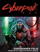 The Edgerunner Folio : An Expanded Cyberpunk RED Character Sheet