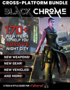 Cyberpunk RED: Black Chrome Cross-Platform [BUNDLE]