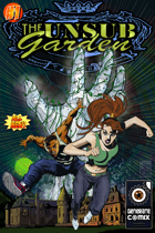 The Unsub Garden #1