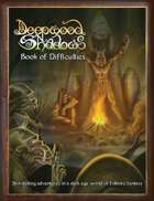 Deepwood Shadows: Book of Difficulties