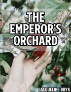 The Emperor's Orchard