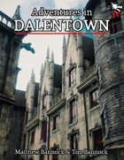 Adventures in Dalentown for 5th Edition