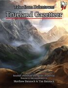 Tales from Dalentown: Trueland Gazetteer for 5th Edition