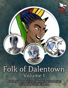 Folk of Dalentown Volume 1 for 5th Edition