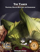 The Tamer - Trappers, Dragon Masters, and Summoners