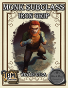 Monk Subclass - Iron Grip