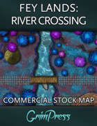 {Commercial} Stock Map: Fey Lands - River Crossing
