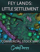 {Commercial} Stock Map: Fey Lands - Little Settlement
