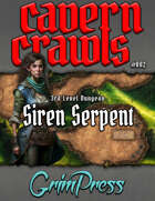 Cavern Crawl #002 - Siren Serpent (5e)