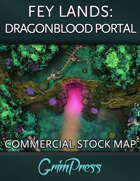 {Commercial} Stock Map: Fey Lands - Dragonblood Portal