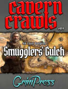 Cavern Crawl #014 - Smugglers' Gulch (5e)