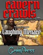Cavern Crawl #016 - Laughing Menace (5e)