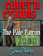 Cavern Crawl #023 - The Pale Patron (5e)