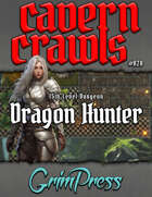 Cavern Crawl #028 - Dragon Hunter (5e)