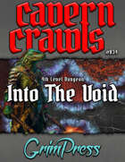 Cavern Crawl #034 - Into the Void (5e)
