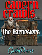 Cavern Crawl #045 - The Harvesters (5e)