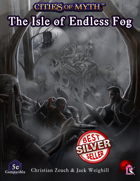 Cities of Myth (5e): Isle of Endless Fog